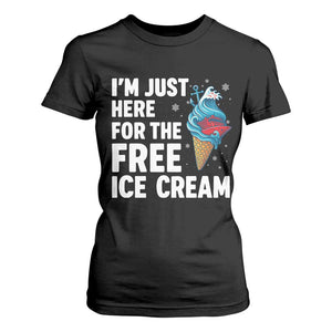 Funny Cruise T Shirt For Women I Am Just Here For The Free Ice Cream TS14 Black Print Your Wear