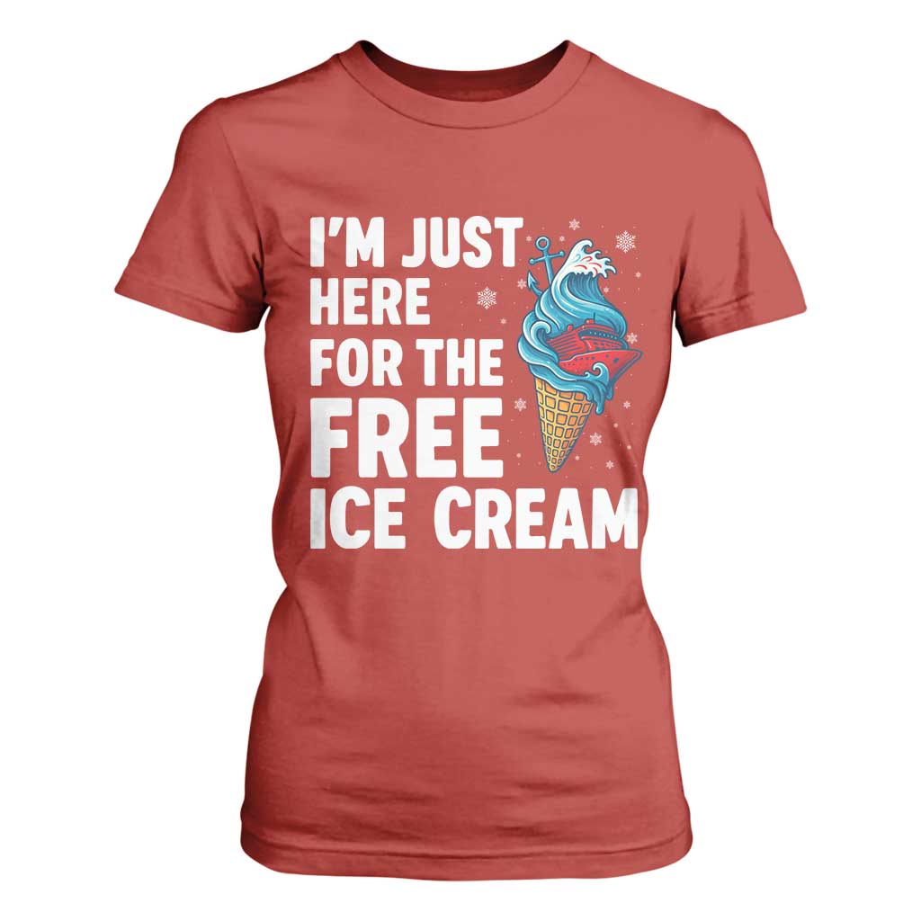 Funny Cruise T Shirt For Women I Am Just Here For The Free Ice Cream TS14 Red Print Your Wear
