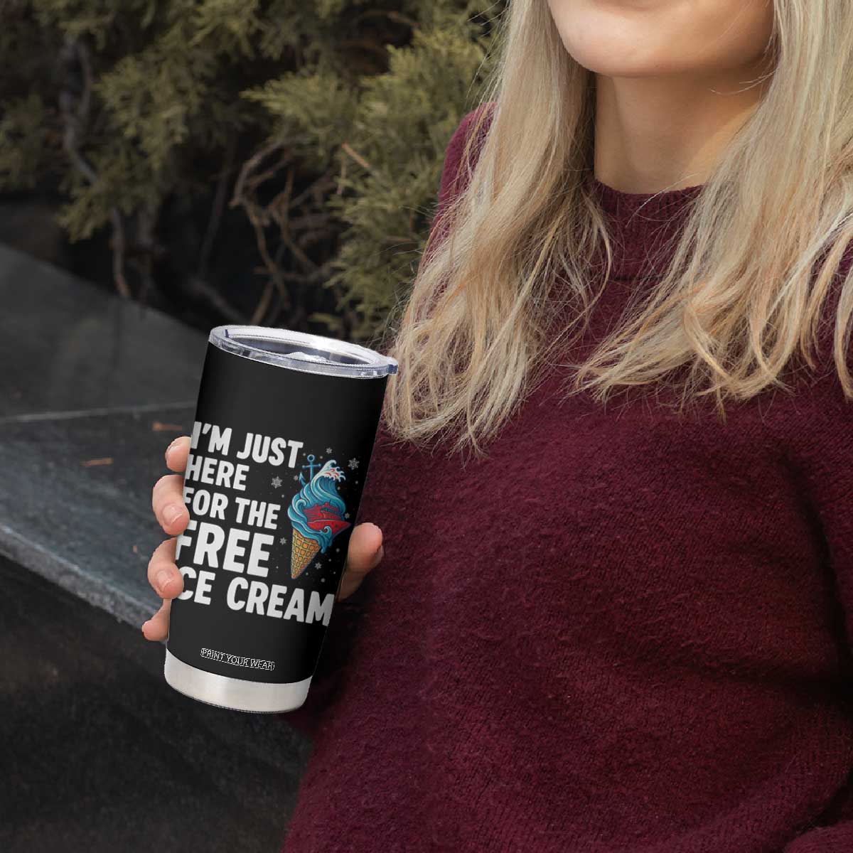Funny Cruise Tumbler Cup I Am Just Here For The Free Ice Cream TS14 Print Your Wear