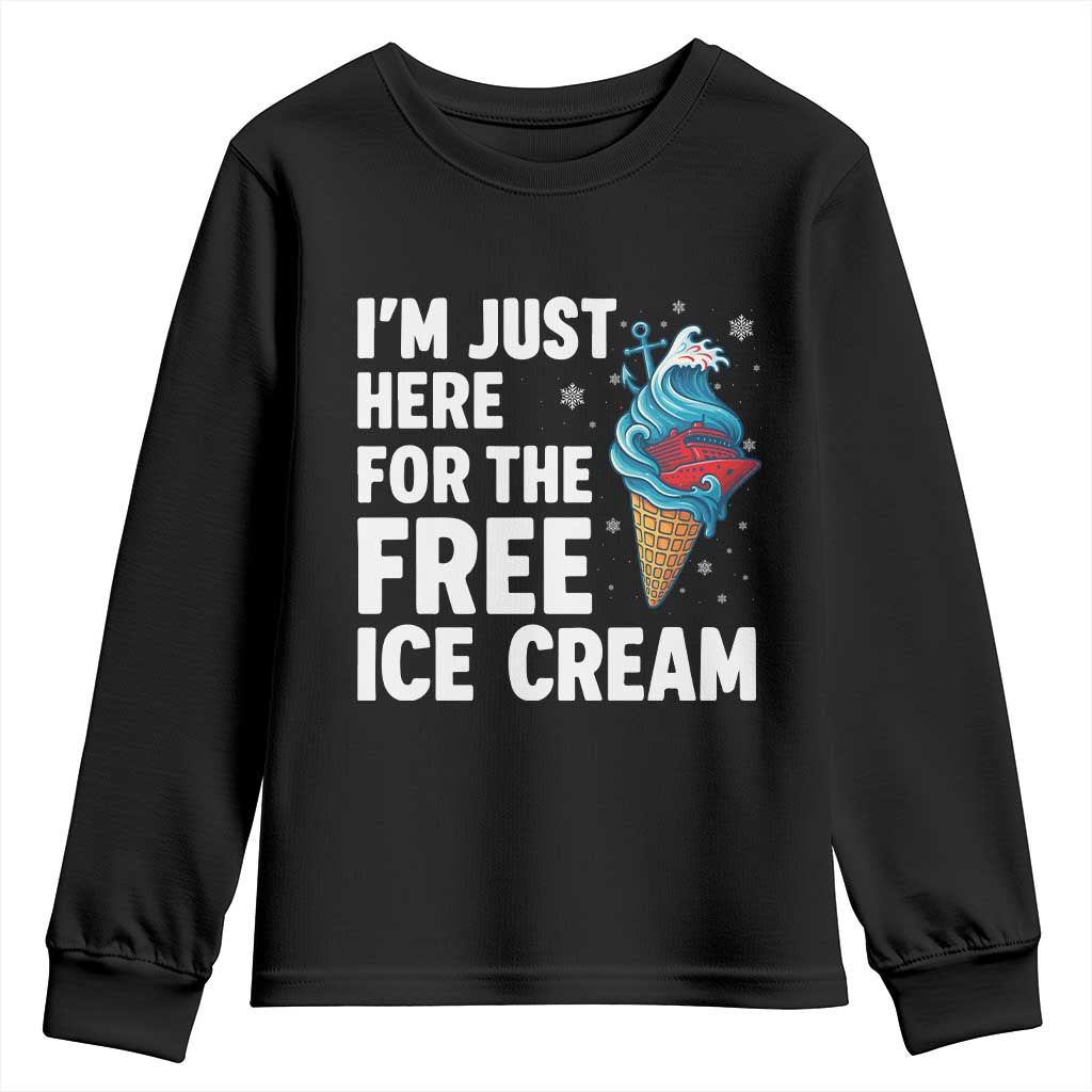Funny Cruise Youth Sweatshirt I Am Just Here For The Free Ice Cream TS14 Black Print Your Wear