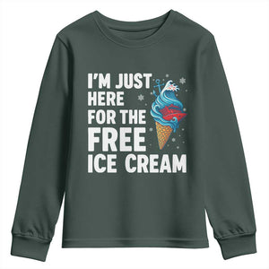 Funny Cruise Youth Sweatshirt I Am Just Here For The Free Ice Cream TS14 Dark Forest Green Print Your Wear