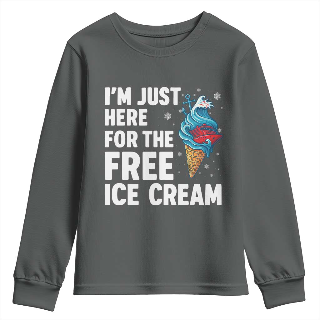 Funny Cruise Youth Sweatshirt I Am Just Here For The Free Ice Cream TS14 Dark Heather Print Your Wear