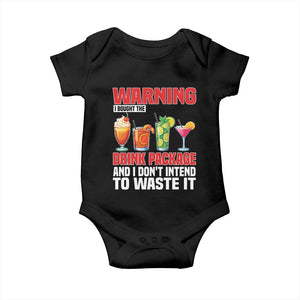Funny Cruise Ship Baby Onesie Warning I Bought The Drink Package TS14 Black Print Your Wear