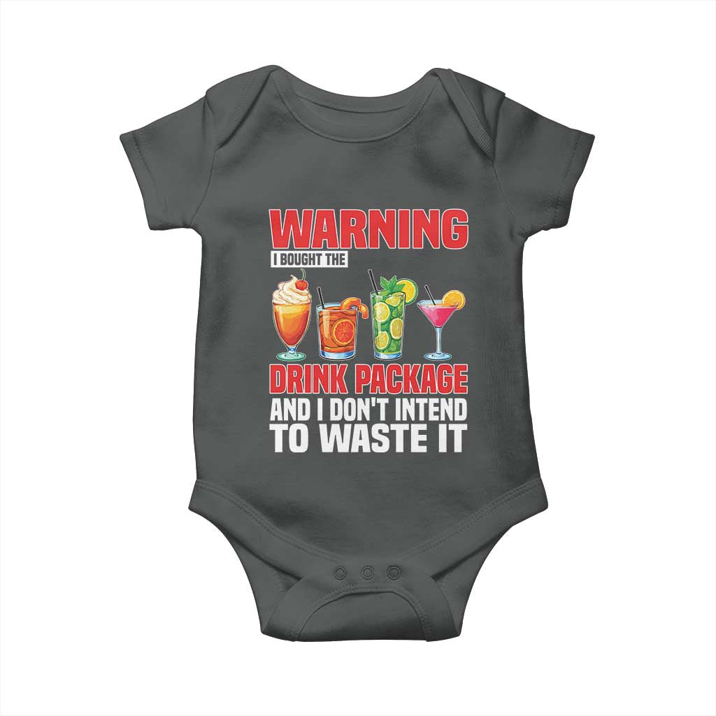 Funny Cruise Ship Baby Onesie Warning I Bought The Drink Package TS14 Dark Heather Print Your Wear