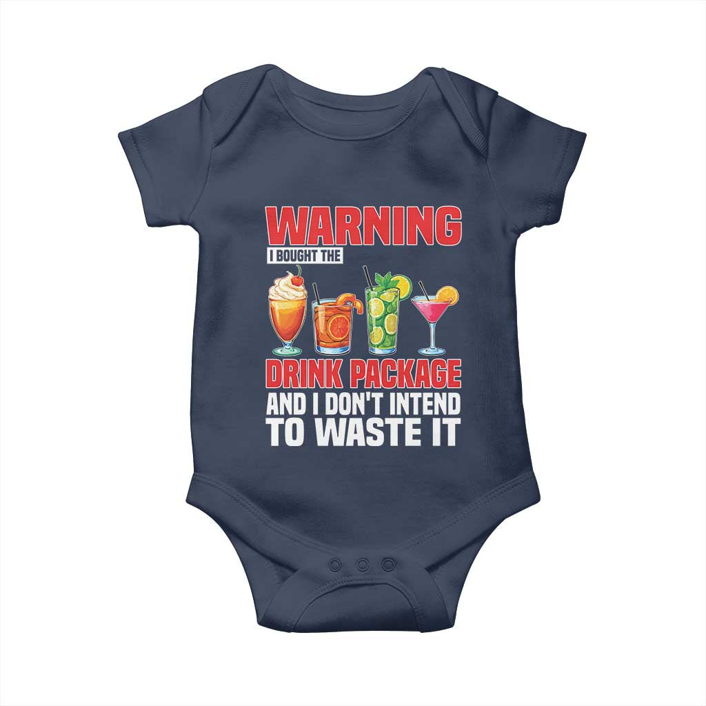 Funny Cruise Ship Baby Onesie Warning I Bought The Drink Package TS14 Navy Print Your Wear