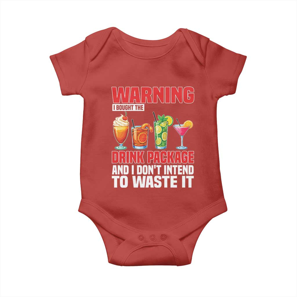 Funny Cruise Ship Baby Onesie Warning I Bought The Drink Package TS14 Red Print Your Wear