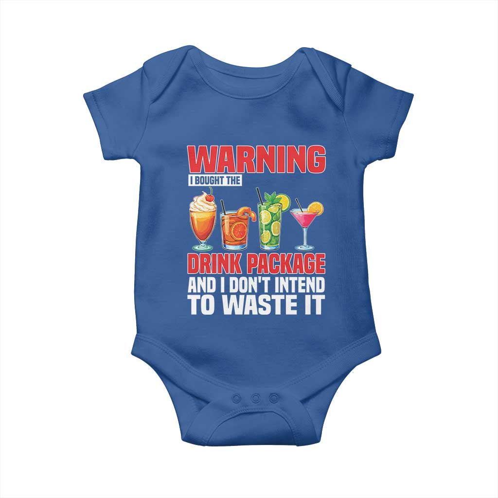 Funny Cruise Ship Baby Onesie Warning I Bought The Drink Package TS14 Royal Blue Print Your Wear