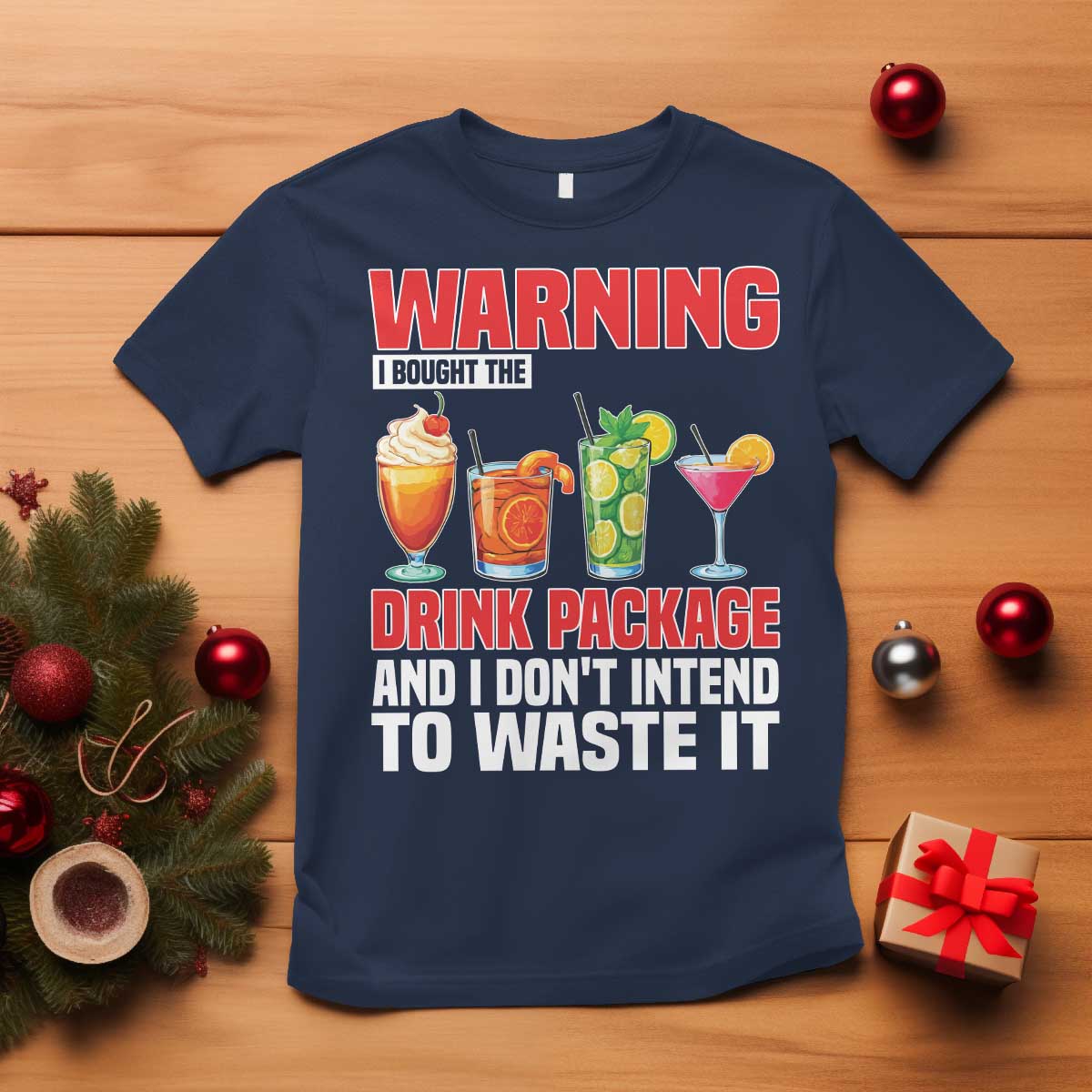 Funny Cruise Ship T Shirt Warning I Bought The Drink Package TS14 Navy Print Your Wear