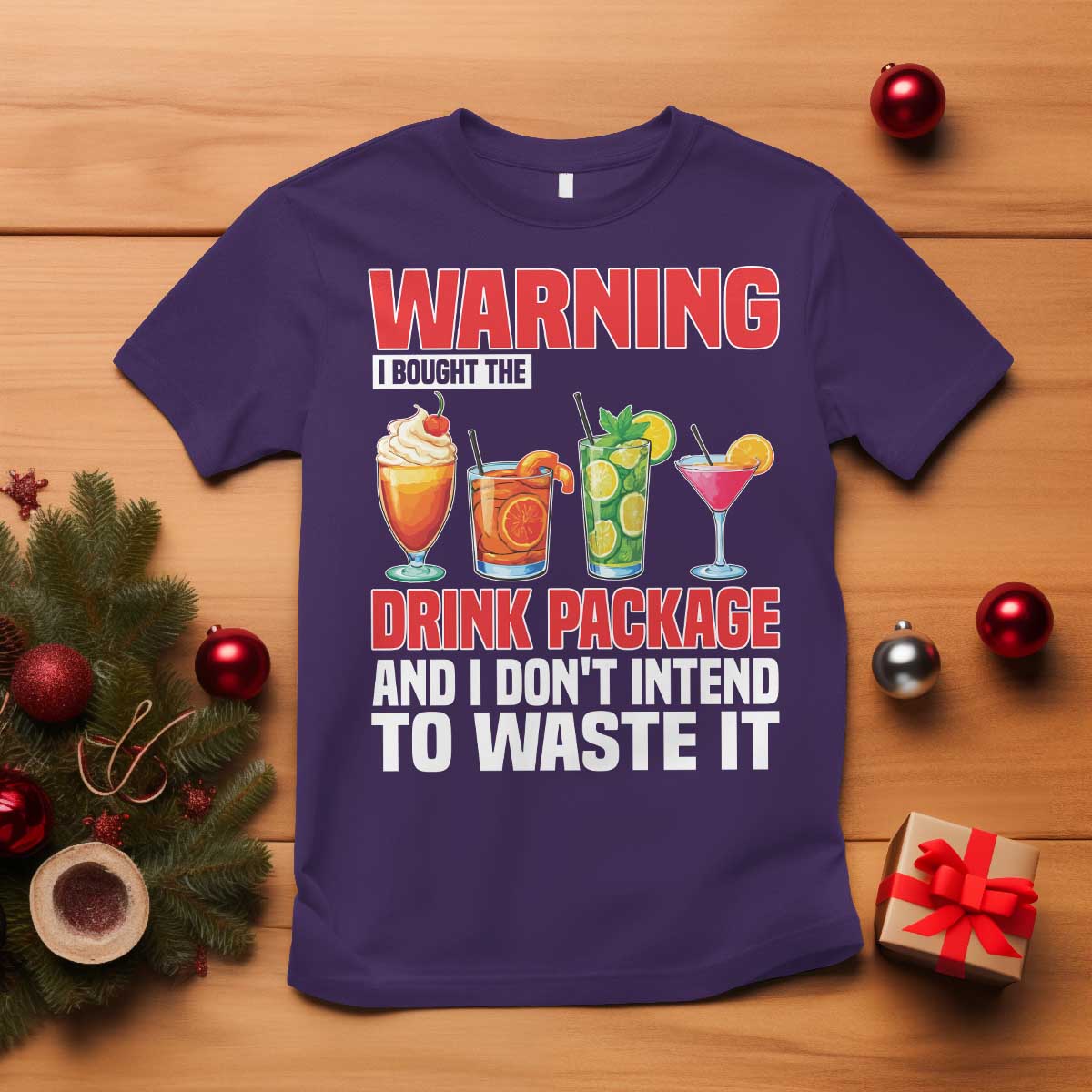 Funny Cruise Ship T Shirt Warning I Bought The Drink Package TS14 Purple Print Your Wear
