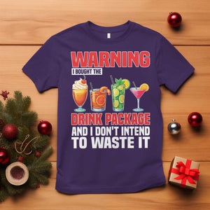 Funny Cruise Ship T Shirt Warning I Bought The Drink Package TS14 Purple Print Your Wear