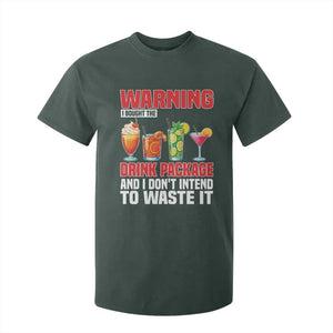 Funny Cruise Ship T Shirt For Kid Warning I Bought The Drink Package TS14 Dark Forest Green Print Your Wear