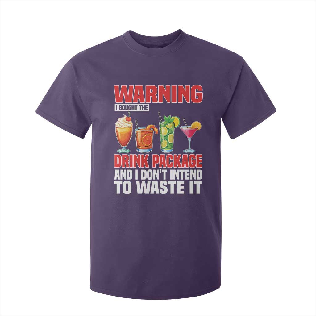 Funny Cruise Ship T Shirt For Kid Warning I Bought The Drink Package TS14 Purple Print Your Wear