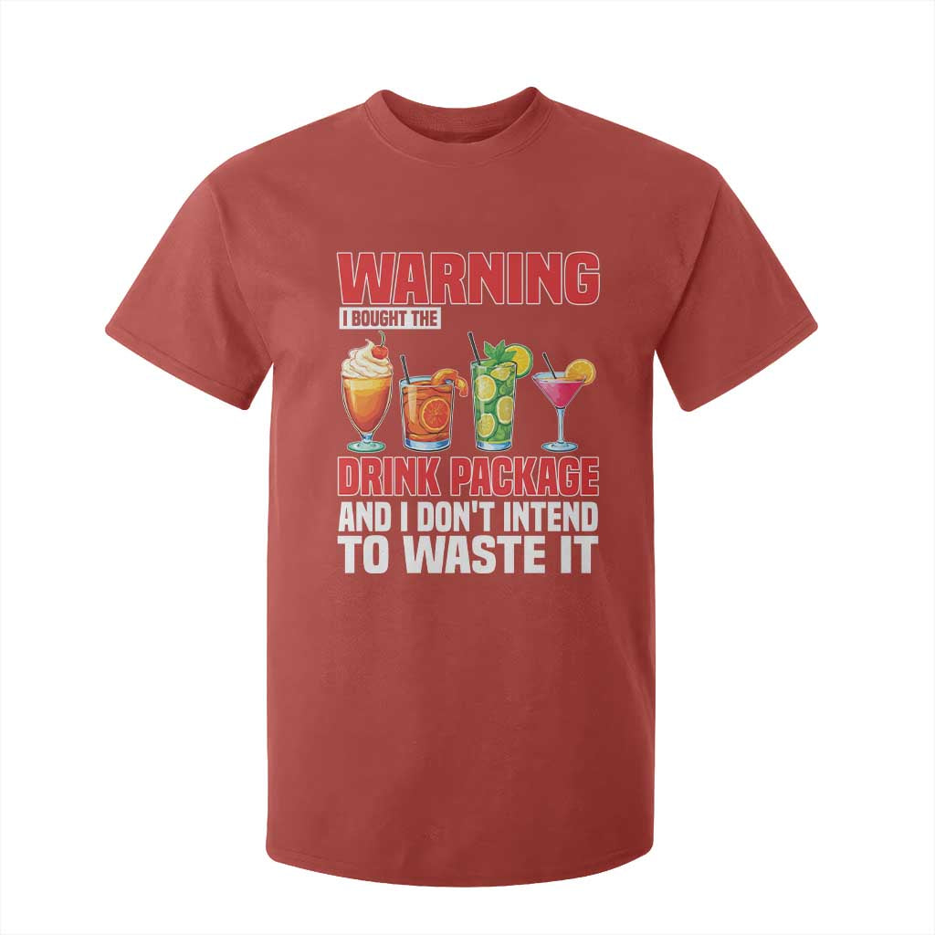 Funny Cruise Ship T Shirt For Kid Warning I Bought The Drink Package TS14 Red Print Your Wear