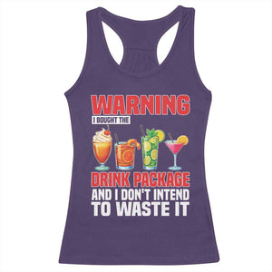Funny Cruise Ship Racerback Tank Top Warning I Bought The Drink Package TS14 Purple Print Your Wear