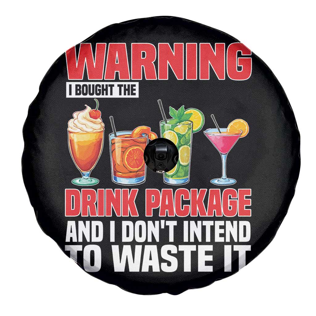 Funny Cruise Ship Spare Tire Cover Warning I Bought The Drink Package TS14 Print Your Wear