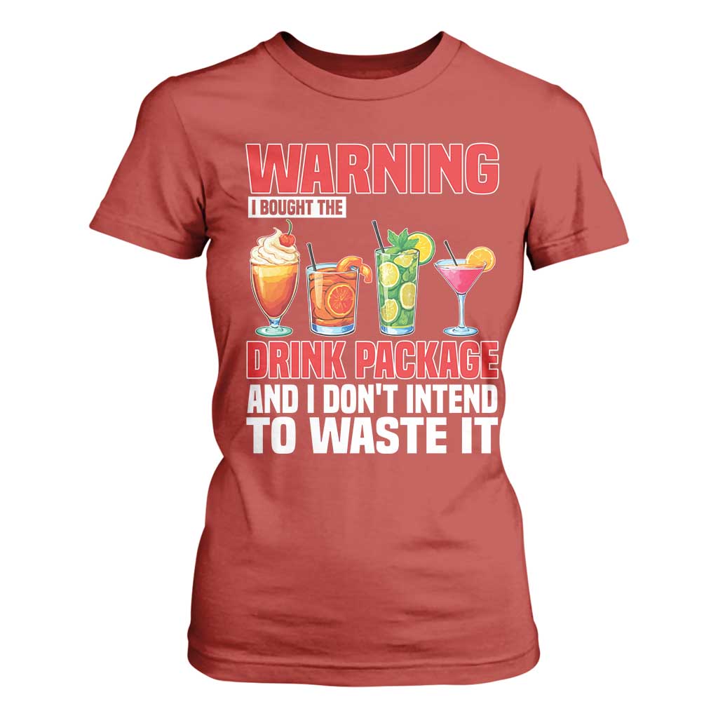 Funny Cruise Ship T Shirt For Women Warning I Bought The Drink Package TS14 Red Print Your Wear