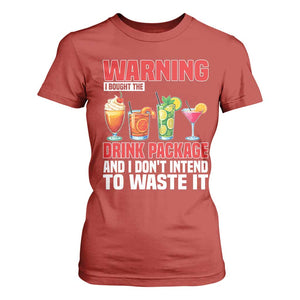 Funny Cruise Ship T Shirt For Women Warning I Bought The Drink Package TS14 Red Print Your Wear