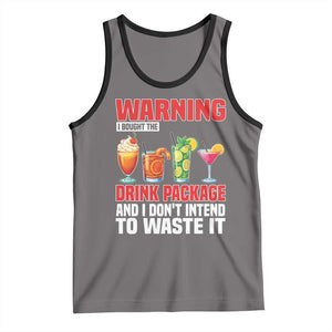 Funny Cruise Ship Tank Top Warning I Bought The Drink Package TS14 Deep Heather Black Print Your Wear
