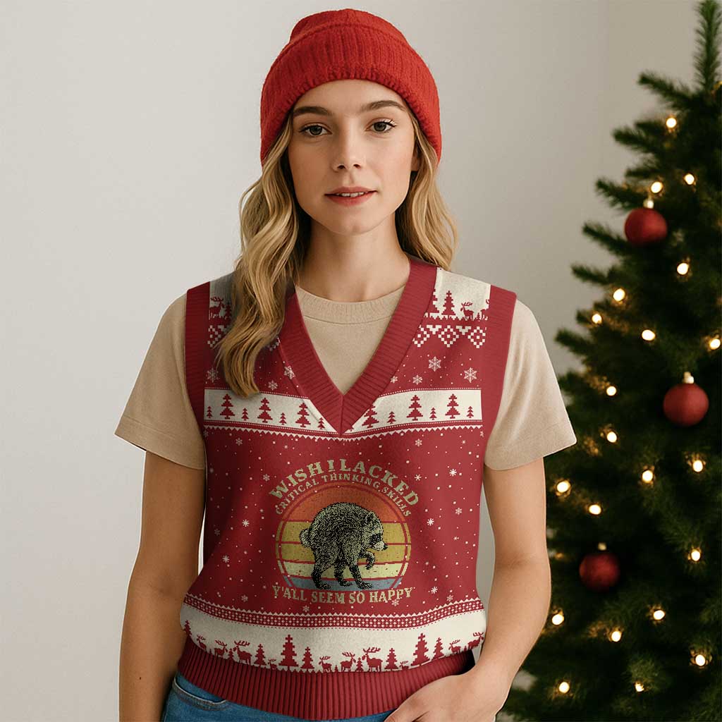 Wish I Lacked Critical Thinking Skills Y'all Seem So Happy V-Neck Knit Sweater Vest Retro Jimothy Raccoon Sarcastic Quote Gift