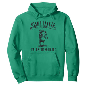 Wish I Lacked Critical Thinking Skills Y'all Seem So Happy Hoodie Funny Frog Sarcastic Quote