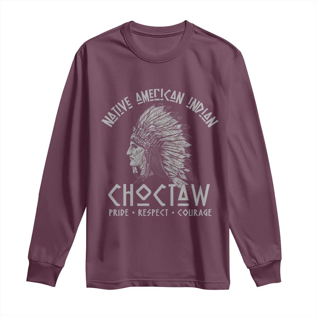 Choctaw Native American Indian Pride Indigenous Tribe Long Sleeve Shirt