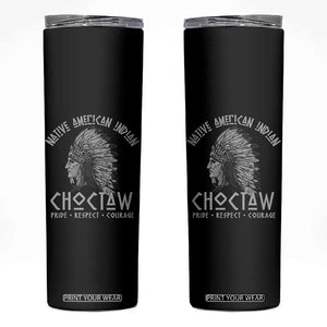 Choctaw Native American Indian Pride Indigenous Tribe Skinny Tumbler