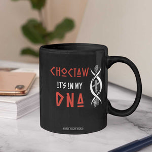 Choctaw Native American DNA Roots Indian Pride Coffee Mug