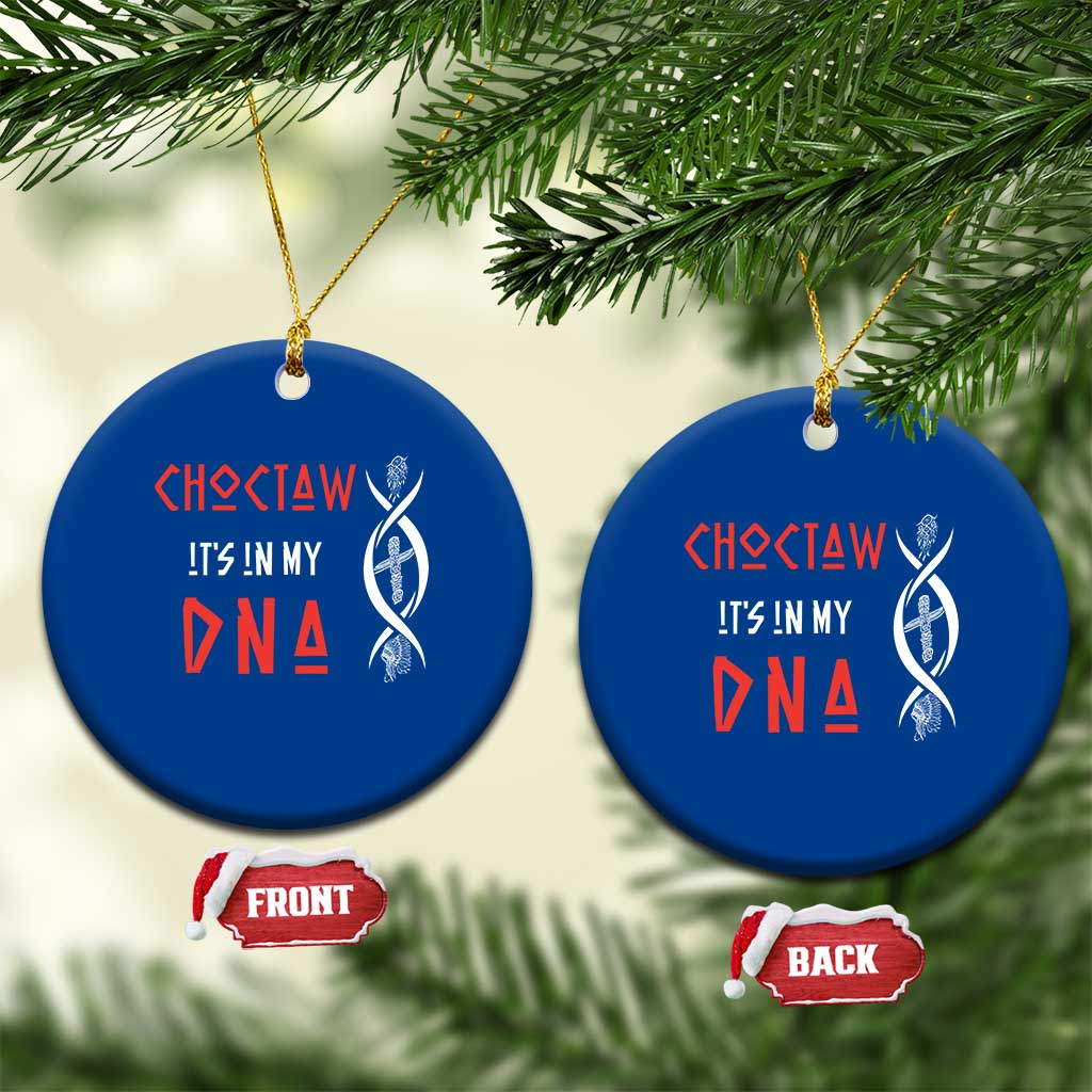 Choctaw Native American DNA Roots Indian Pride Ceramic Ornament