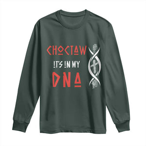 Choctaw Native American DNA Roots Indian Pride Long Sleeve Shirt