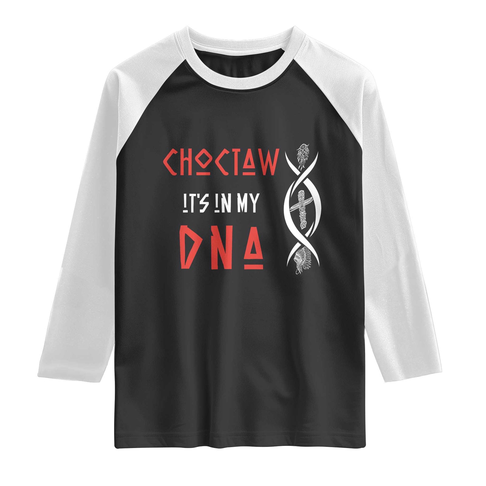Choctaw Native American DNA Roots Indian Pride Raglan Shirt TS14 Black White Print Your Wear