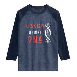 Choctaw Native American DNA Roots Indian Pride Raglan Shirt