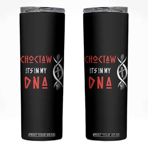 Choctaw Native American DNA Roots Indian Pride Skinny Tumbler