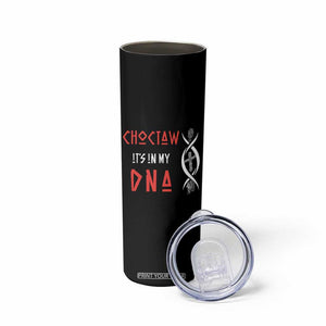 Choctaw Native American DNA Roots Indian Pride Skinny Tumbler