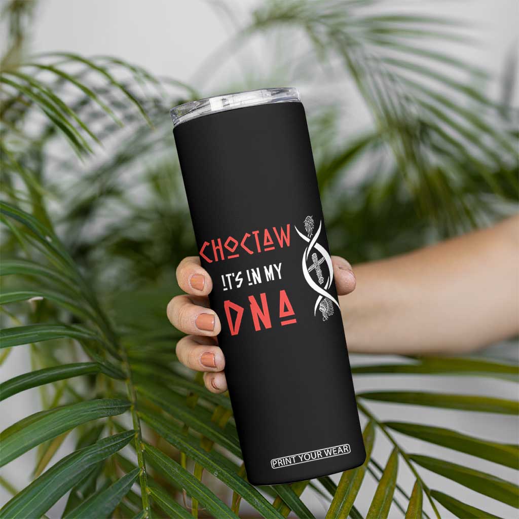 Choctaw Native American DNA Roots Indian Pride Skinny Tumbler