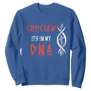 Choctaw Native American DNA Roots Indian Pride Sweatshirt
