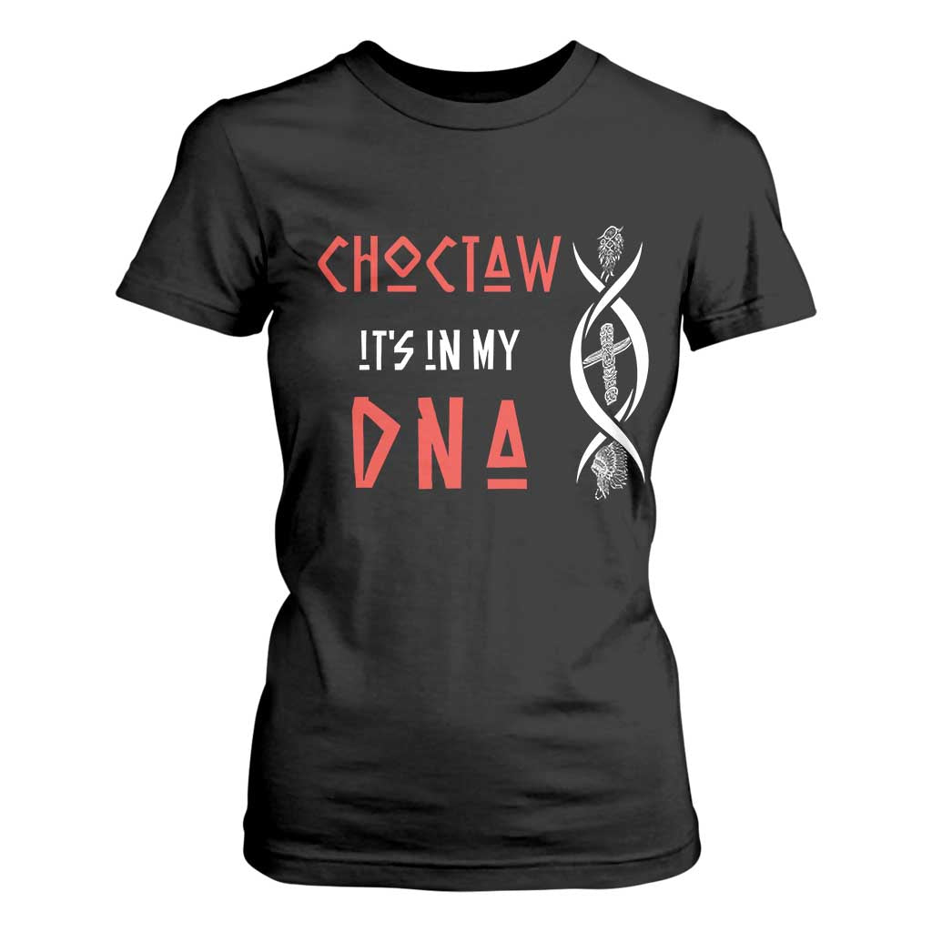 Choctaw Native American DNA Roots Indian Pride T Shirt For Women