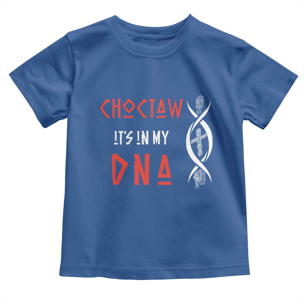 Choctaw Native American DNA Roots Indian Pride Toddler T Shirt
