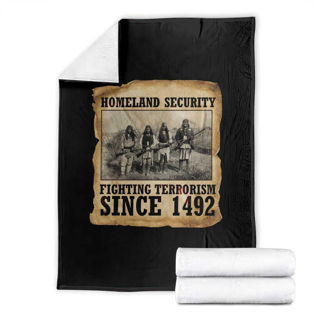 Homeland Security Fighting Terrorism Since 1492 Throw Blanket Native American Indian TS14 Black Print Your Wear