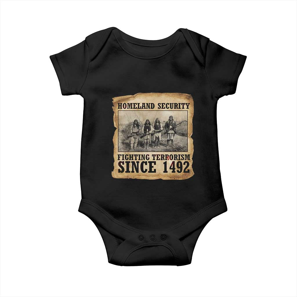 Homeland Security Fighting Terrorism Since 1492 Baby Onesie Native American Indian TS14 Black Print Your Wear
