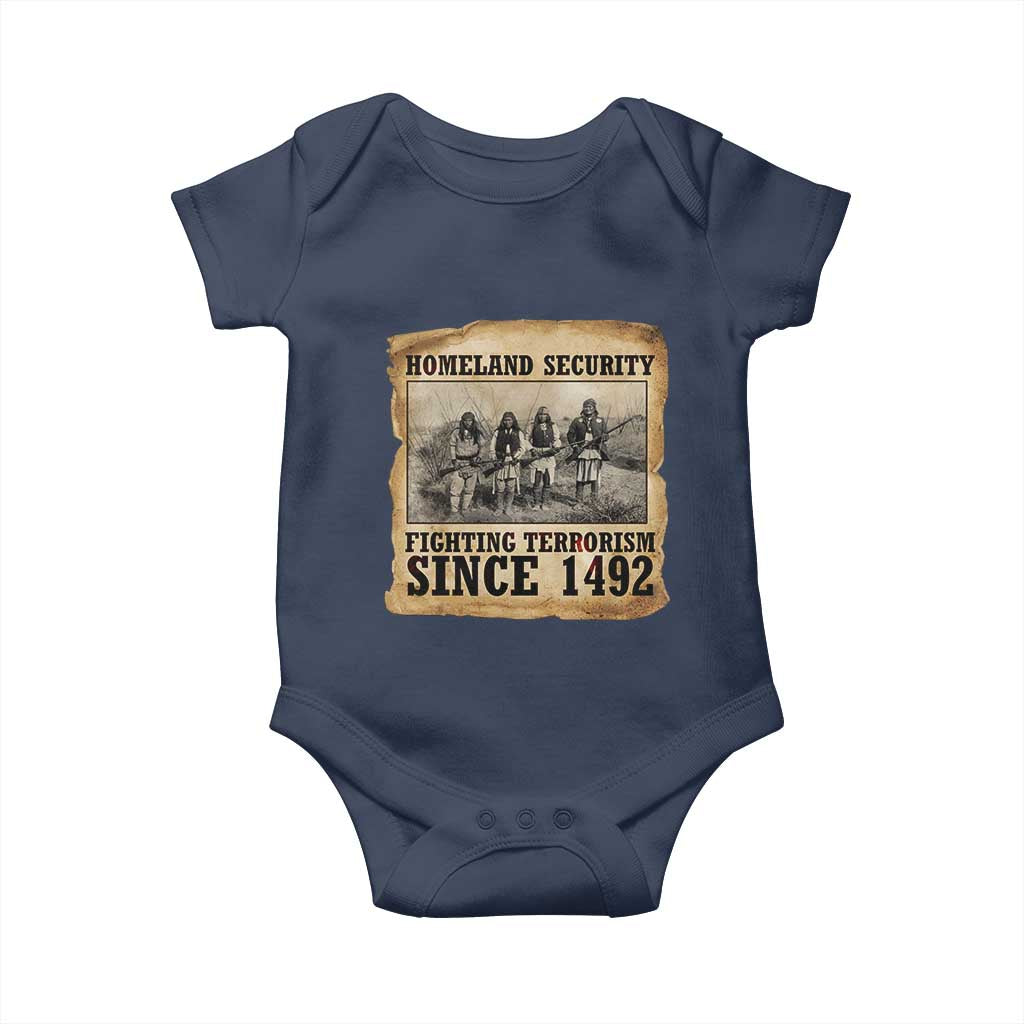 Homeland Security Fighting Terrorism Since 1492 Baby Onesie Native American Indian