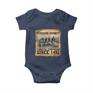 Homeland Security Fighting Terrorism Since 1492 Baby Onesie Native American Indian