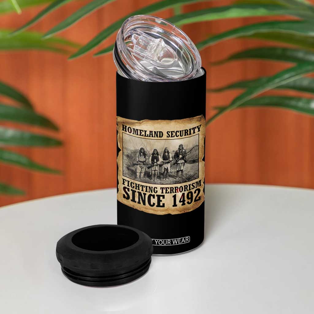 Homeland Security Fighting Terrorism Since 1492 4 in 1 Can Cooler Tumbler Native American Indian