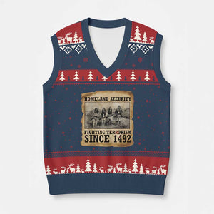 Homeland Security Fighting Terrorism Since 1492 V-Neck Knit Sweater Vest Native American Indian