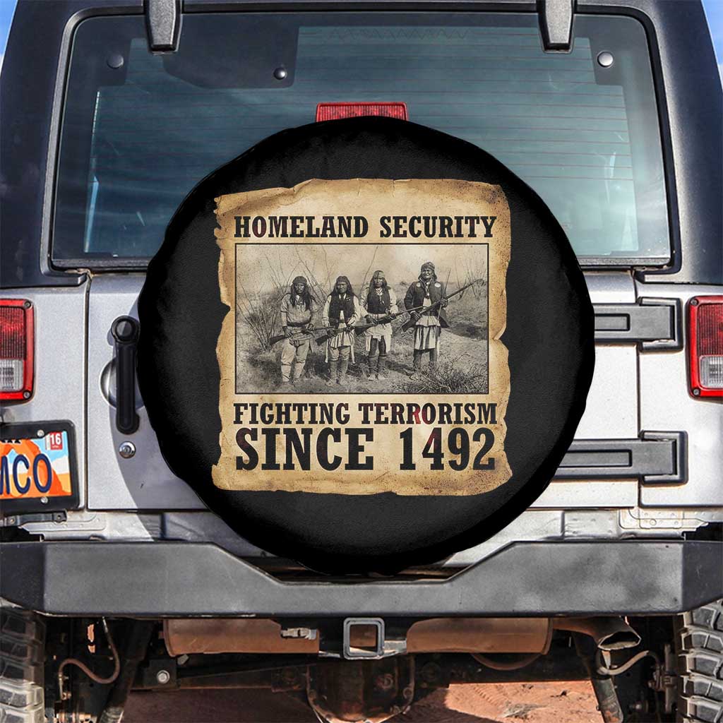 Homeland Security Fighting Terrorism Since 1492 Spare Tire Cover Native American Indian TS14 No hole Black Print Your Wear
