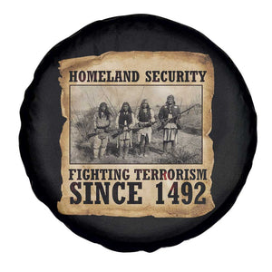 Homeland Security Fighting Terrorism Since 1492 Spare Tire Cover Native American Indian