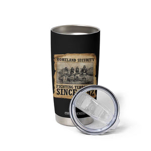 Homeland Security Fighting Terrorism Since 1492 Tumbler Cup Native American Indian