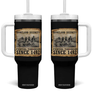 Homeland Security Fighting Terrorism Since 1492 Tumbler With Handle Native American Indian