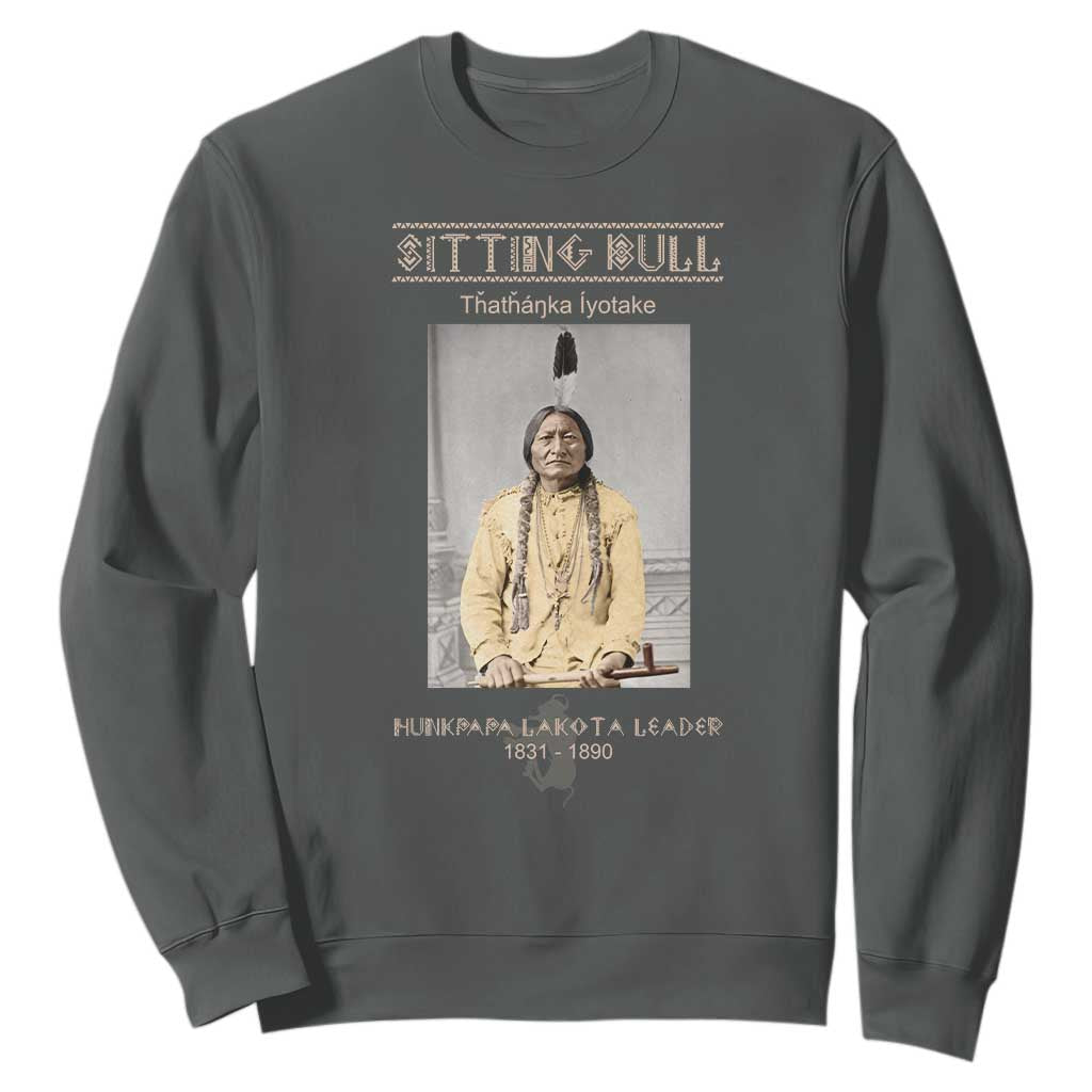 Sitting Bull Lakota Sioux Chief American Indian History Sweatshirt