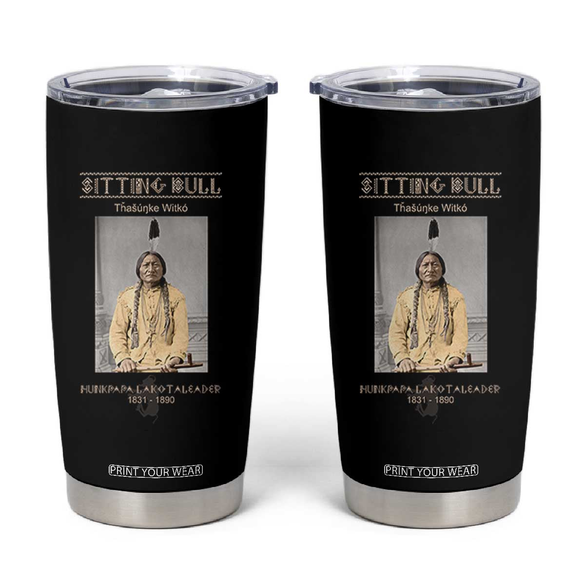 Sitting Bull Lakota Sioux Chief American Indian History Tumbler Cup