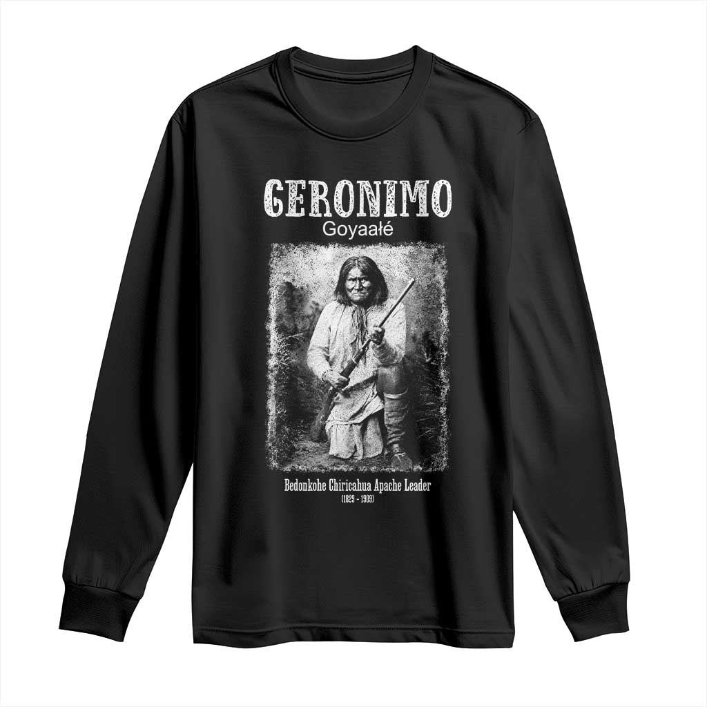 Geronimo Apache Leader American Indian History Long Sleeve Shirt TS14 Black Print Your Wear